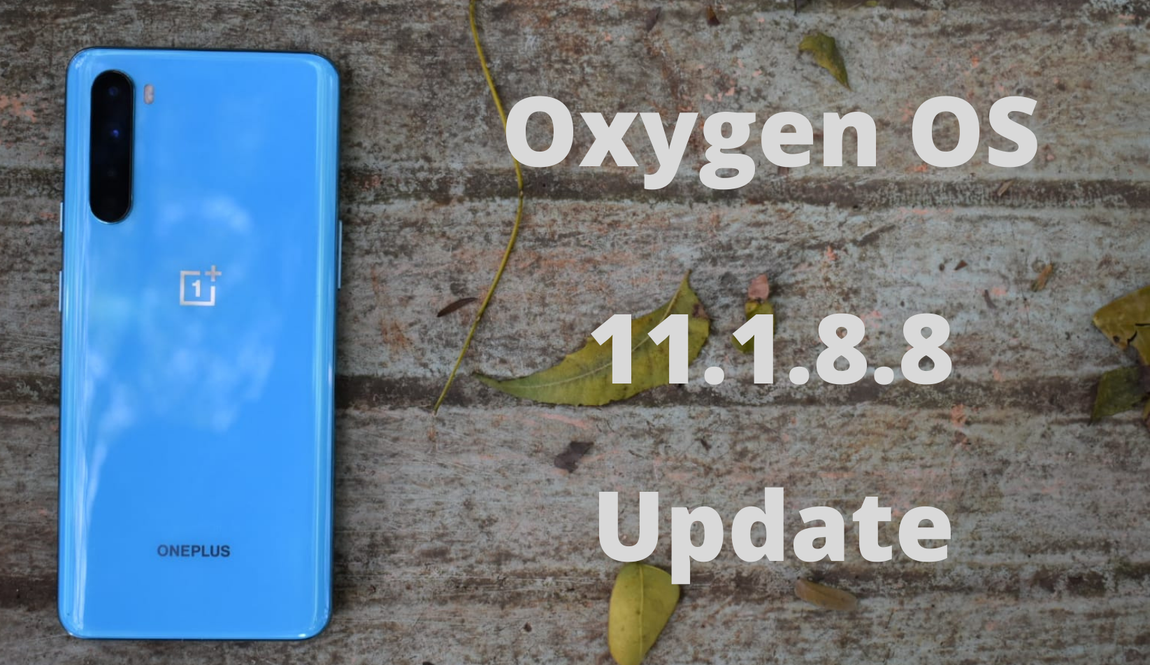Oxygen OS 11.1.8.8. for OnePlus Nord