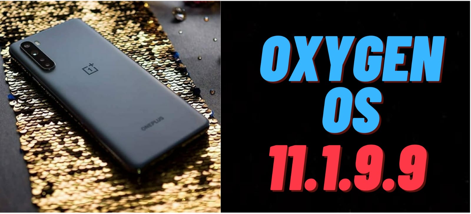 Oxygen OS 11.1.9.9 Update for OnePlus Nord – Don’t Update!