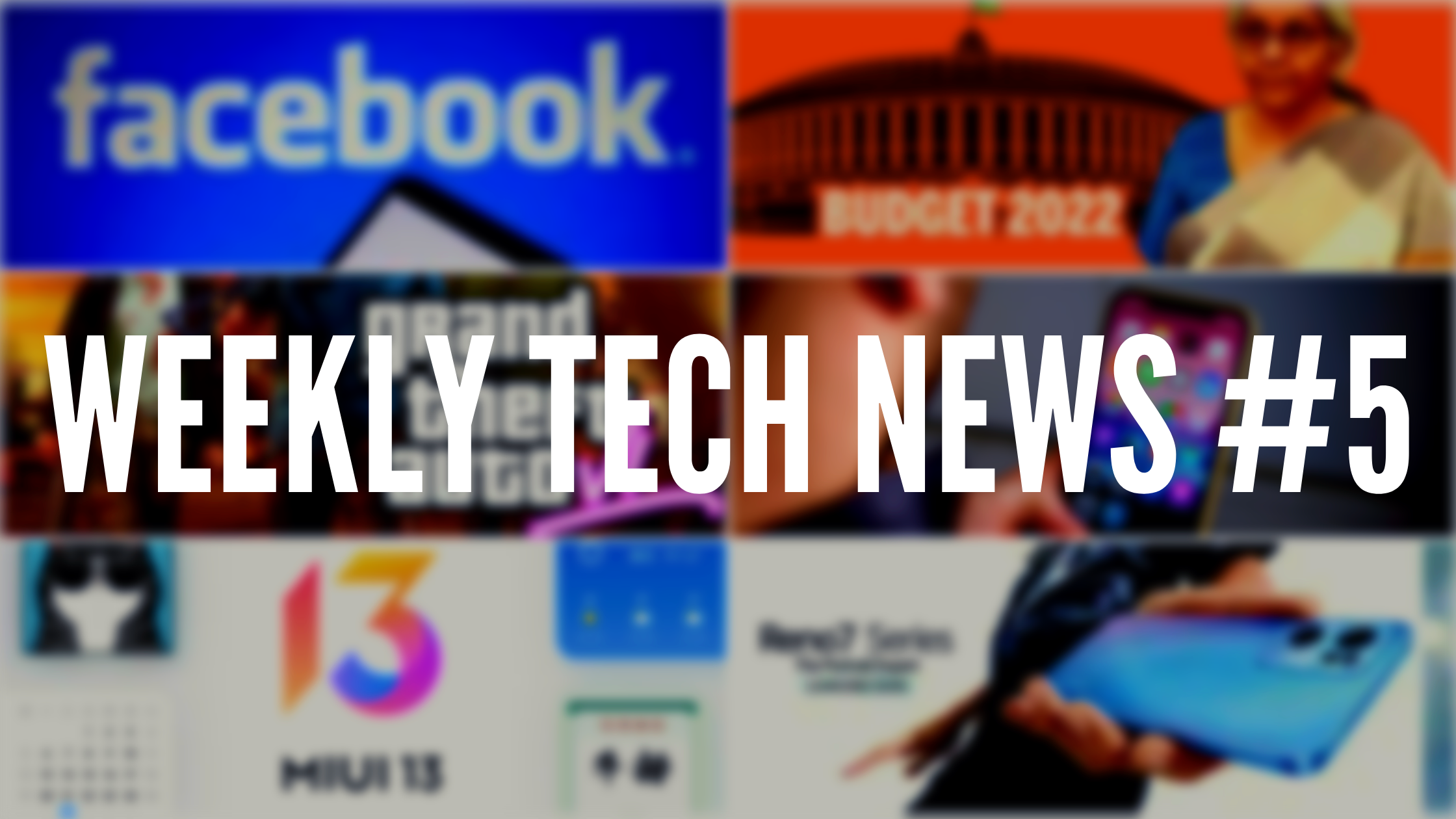 Weekly Tech News #5: Facebook, GTA 6, Apple.