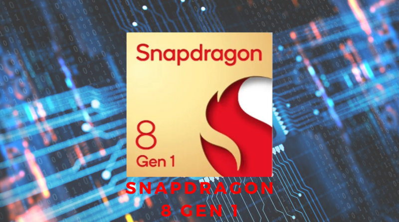 Snapdragon 8 Gen 1: The New Beginning.